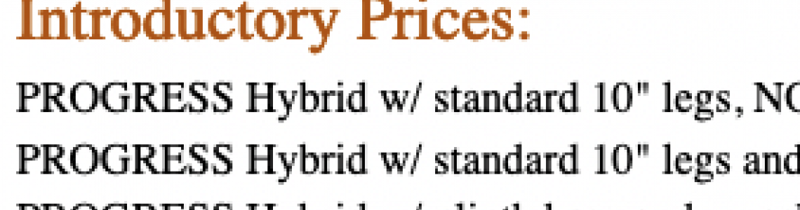Progress Hybrid Introductory Pricing & Availablilty Progress Hybrid Introductory Pricing & Availablilty
